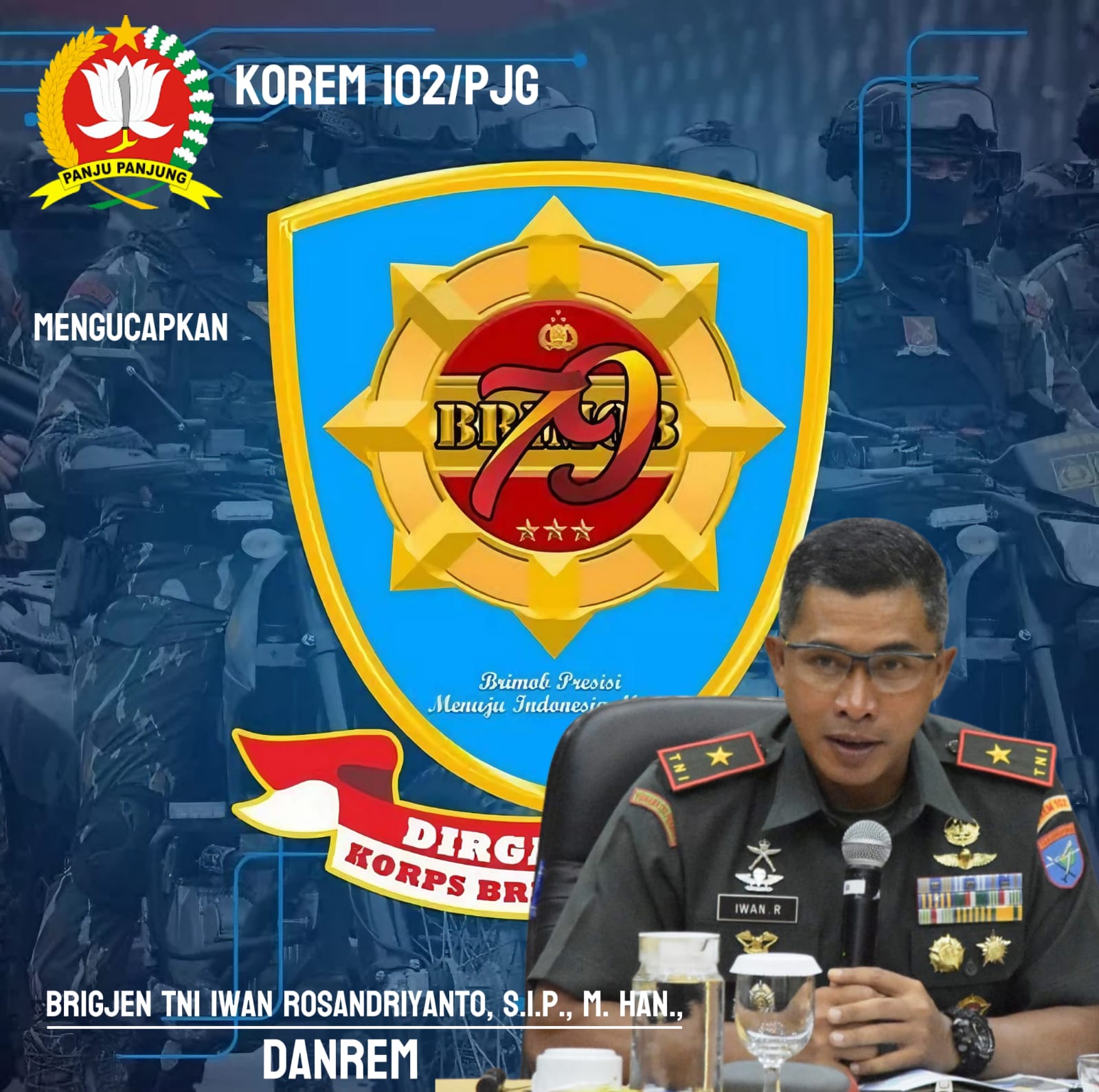 Danrem 102/Pjg Sampaikan Ucapan Selamat HUT ke-79 Brimob