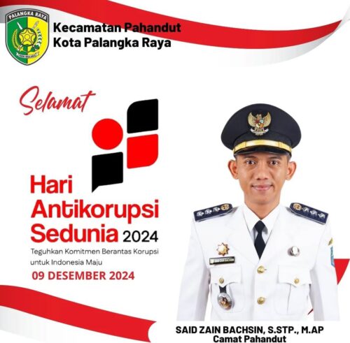 Camat Pahandut Ajak Masyarakat Berperan Aktif dalam Peringatan Hari Anti Korupsi Sedunia