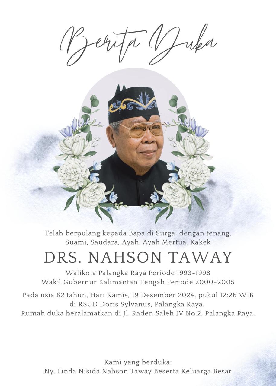 Nahson Taway Mantan Wakil Gubernur Kalteng Berpulang