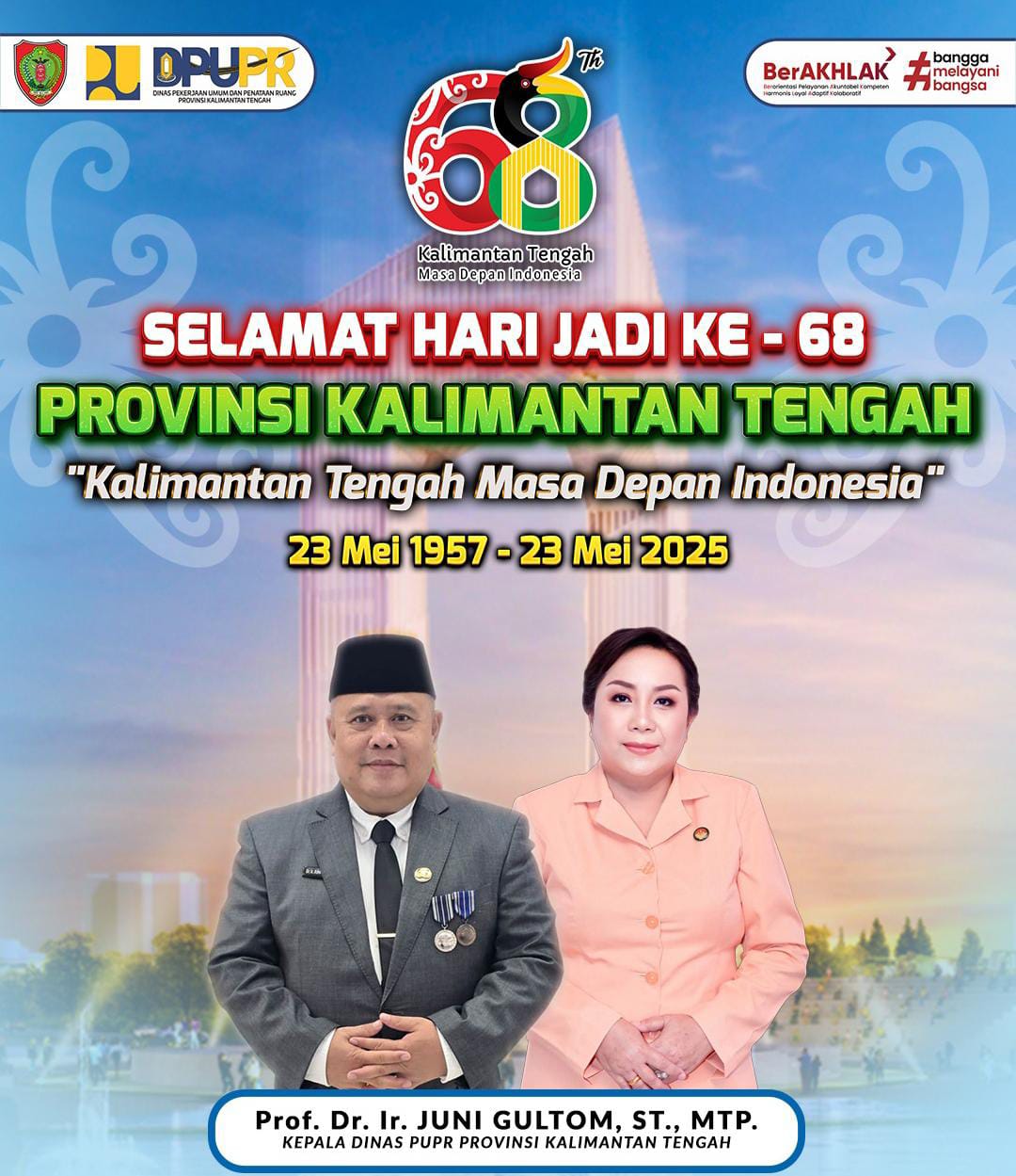 Hari Jadi Kalteng ke-68 Momentum Tingkatkan Konektivitas dan Infrastruktur Berkelanjutan