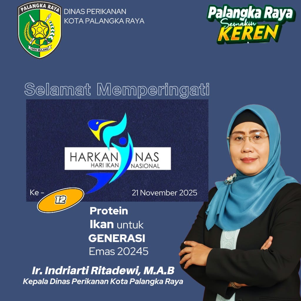Kepala Dinas Perikanan Kota Palangka Raya, Ir. Indriarti Ritadewi, M.A.B