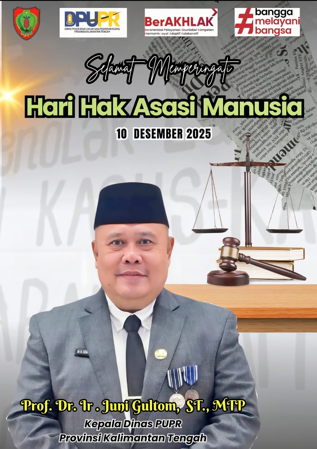 Ucapan selamat memperingati Hari HAM Sedunia dari Kadis PUPR Kalteng, Prof. Dr. Ir. Juni Gultom, ST., MTP
