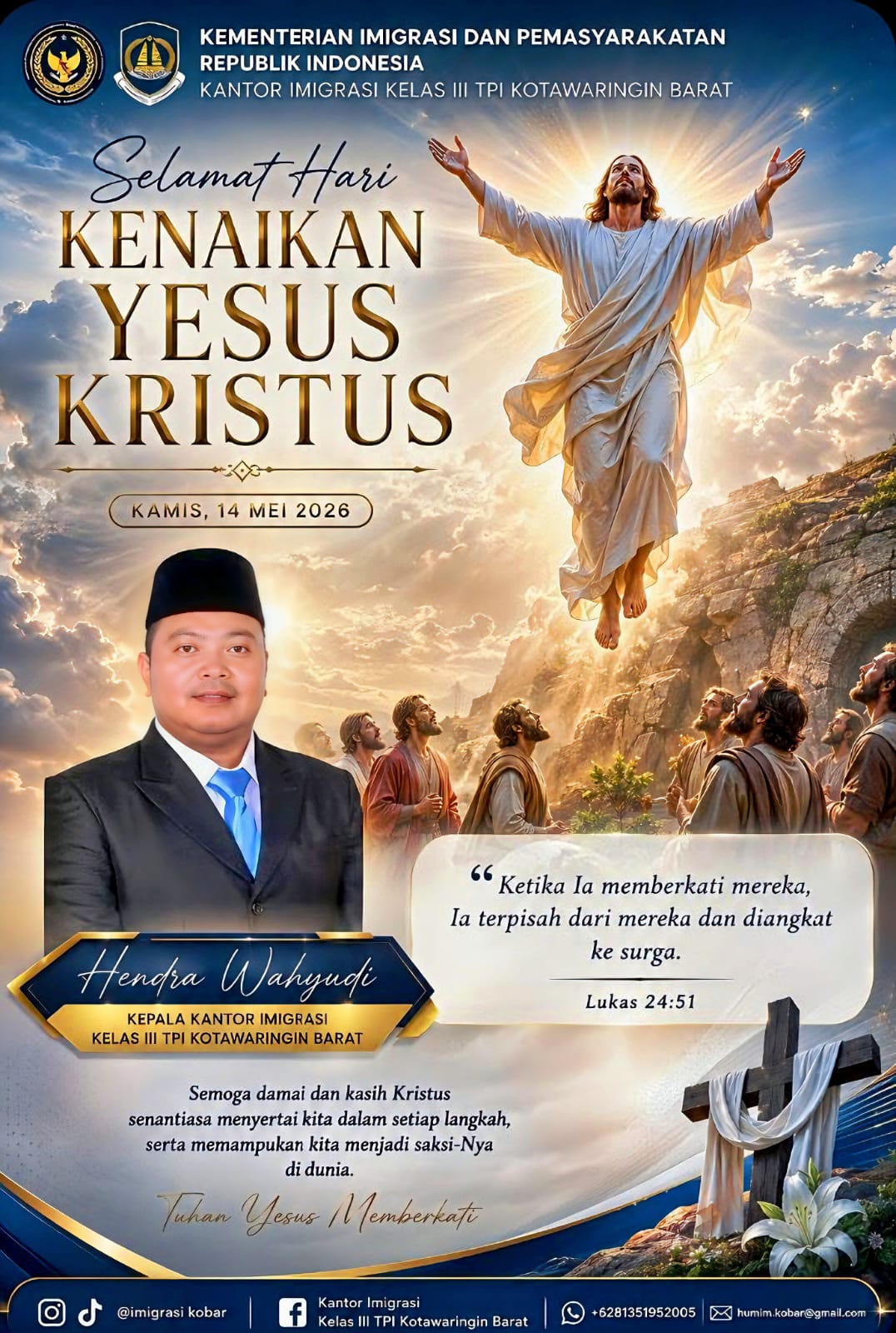 Ucapan selamat memperingati Hari Kenaikan Yesus Kristus dari Kepala Kantor Imigrasi Kelas III TPI Kotawaringin Barat,Hendra Wahyudi